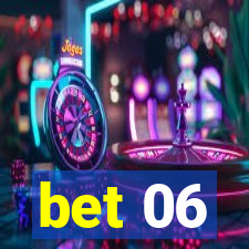 bet 06